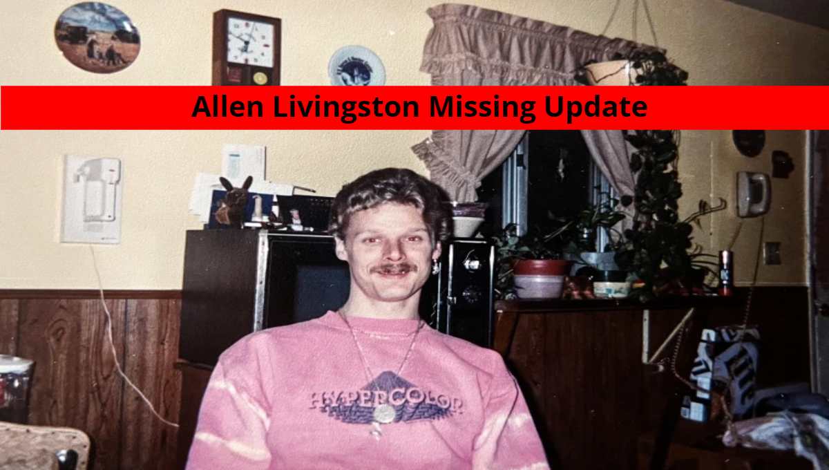 Allen Livingston Missing Update