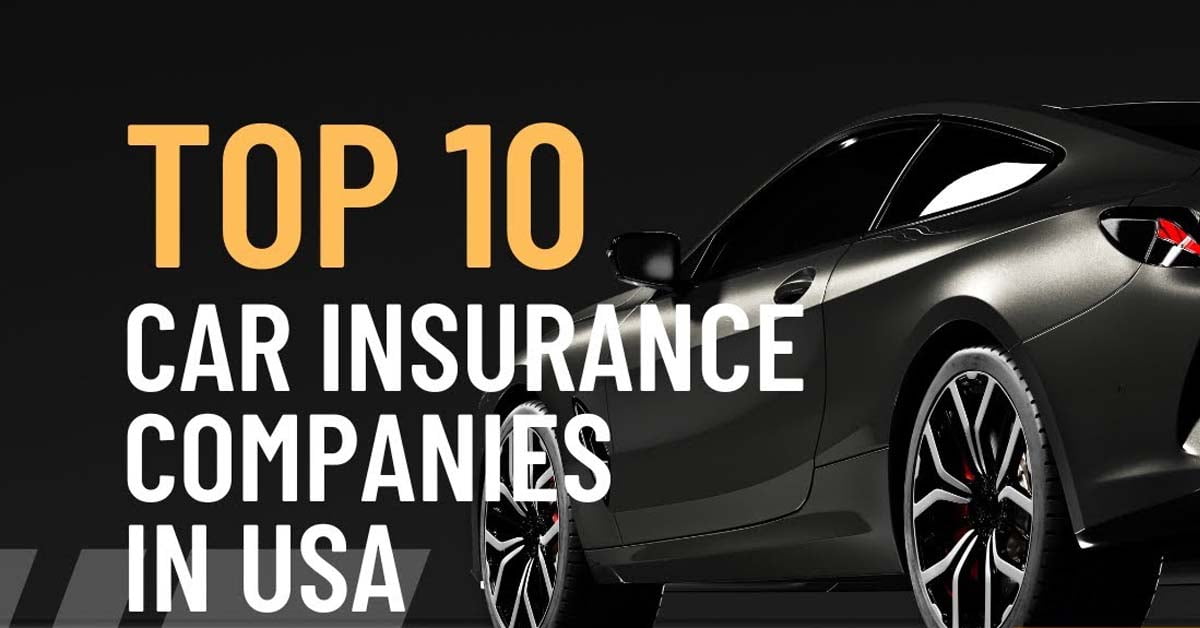 Best Car Insurance Companies in the USA: Compare Rates & Save Big